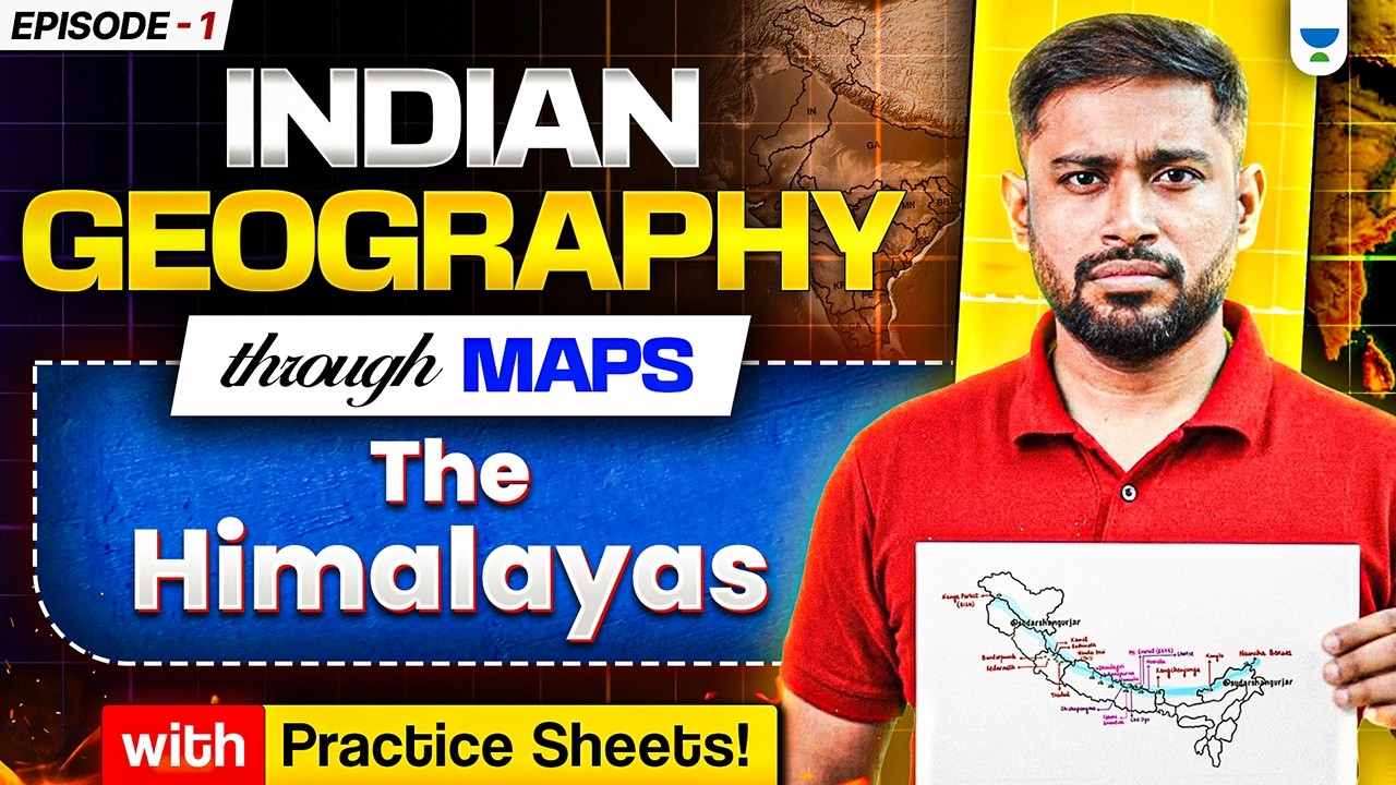 Indian Geography Through Maps L1 | Physiography of India: Himalayas | Sudarshan Gurjar | UPSC