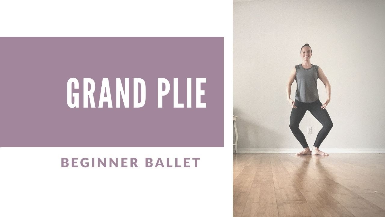 Как танцевать Grand Plie — балет для начинающих