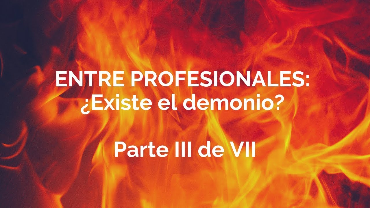 Entre Profesionales: Desórdenes sexuales y posesión diabólica ¿Hay relación? 3/7