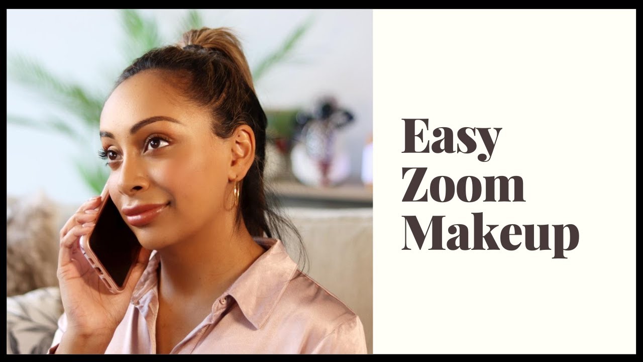 Easy Zoom Make up Tutorial