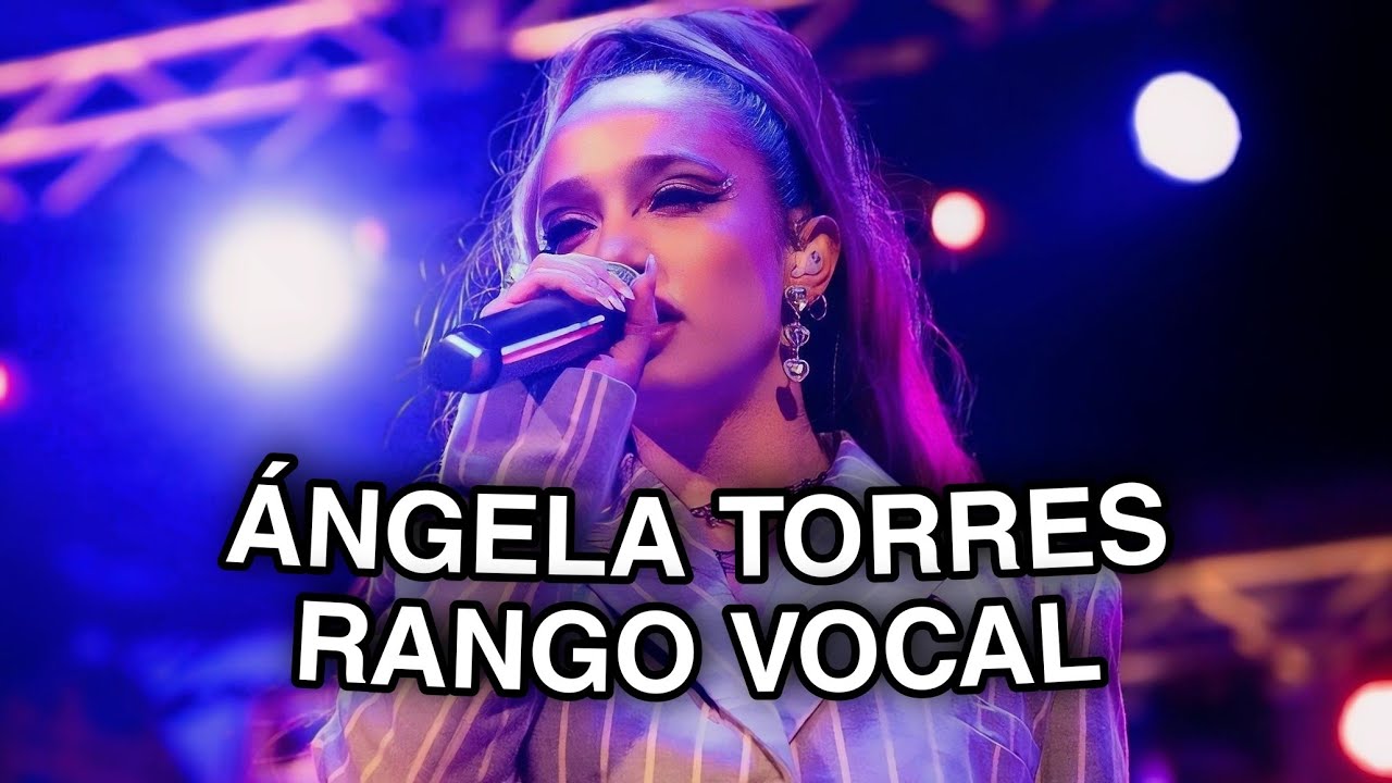 Angela Torres: Live Vocal Range & Analysis (D3 - F#5)