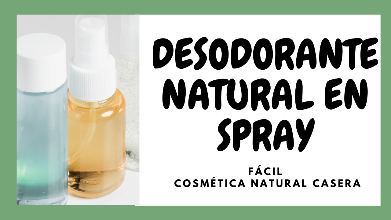 Cómo hacer RECETA de DESODORANTE natural EN SPRAY muy EFICAZ  y casero. Aprender Cosmética Natural