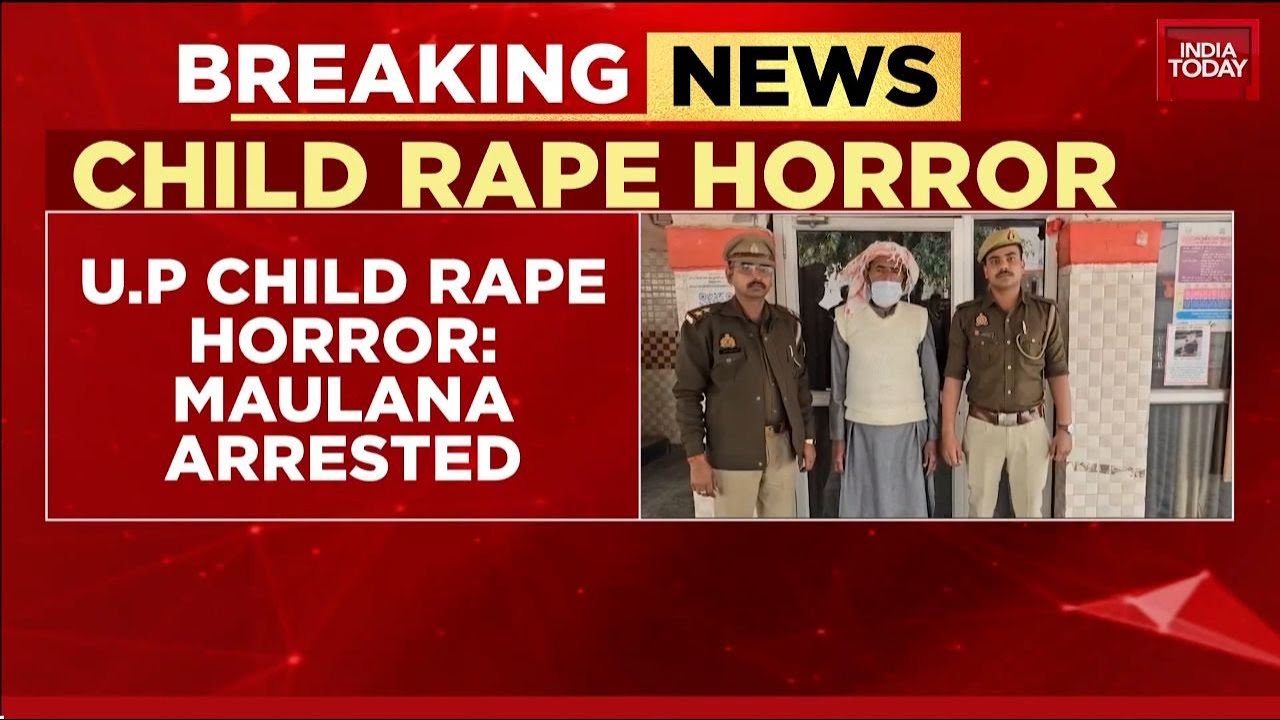 Breaking: Hapur Maulana Arrested For Repeatedly Raping 14-Year-Old Minor In Uttar Pradesh