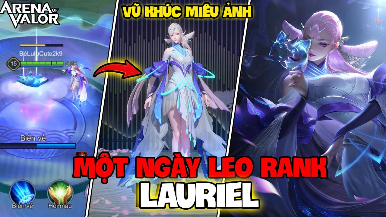 VUX MỘT NGÀY LEO RANK VỚI SKIN LAURIEL VŨ KHÚC MIÊU ẢNH COMBO ĐẠI PHÁN XÉT LIÊN QUÂN MOBILE