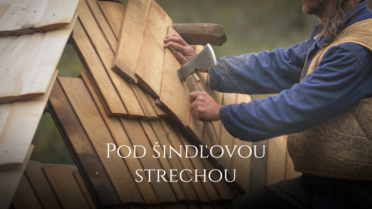 Pod šindľovou strechou (Tradičné staviteľstvo Podpoľania)