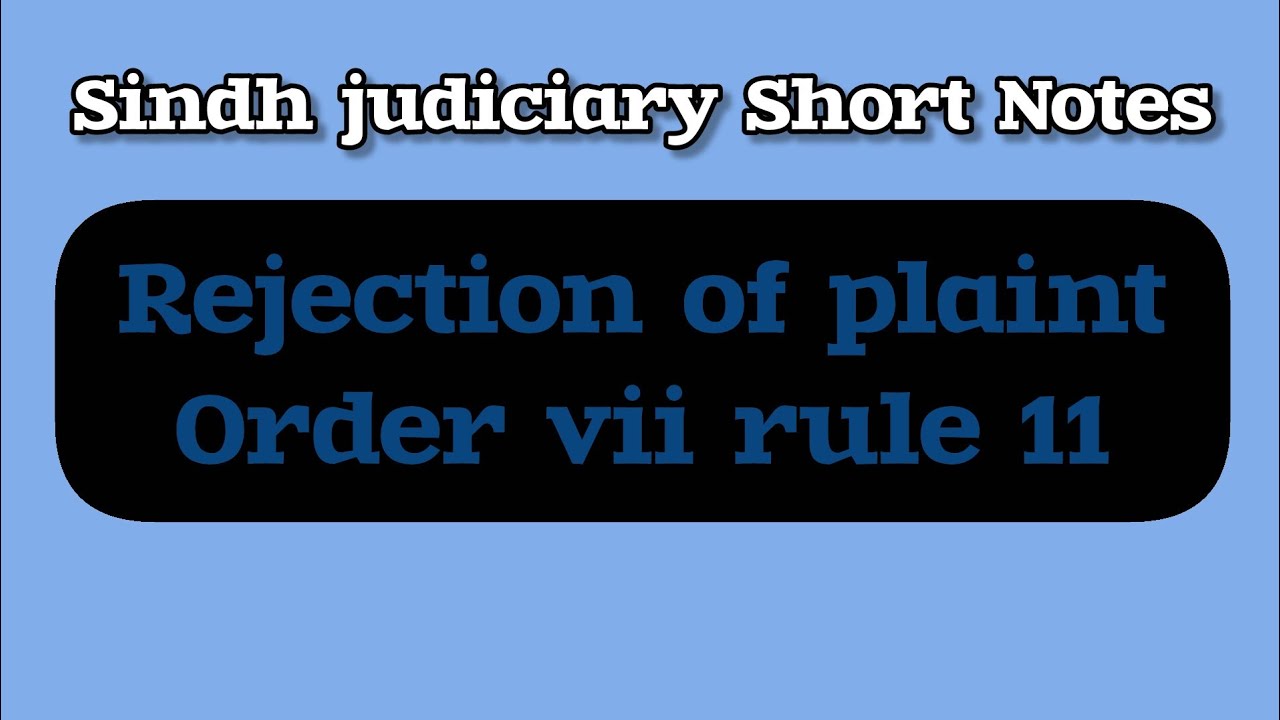 Order VII Rule 11 CPC | Rejection of Plaint| Judiciary Exam Preparation| Lawyer's world 