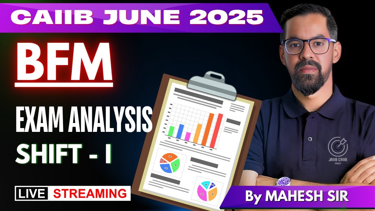 CAIIB BFM Exam Analysis June 2025 | CAIIB BFM Exam Analysis 1st Shift 14th June 2025 | By Mahesh Sir