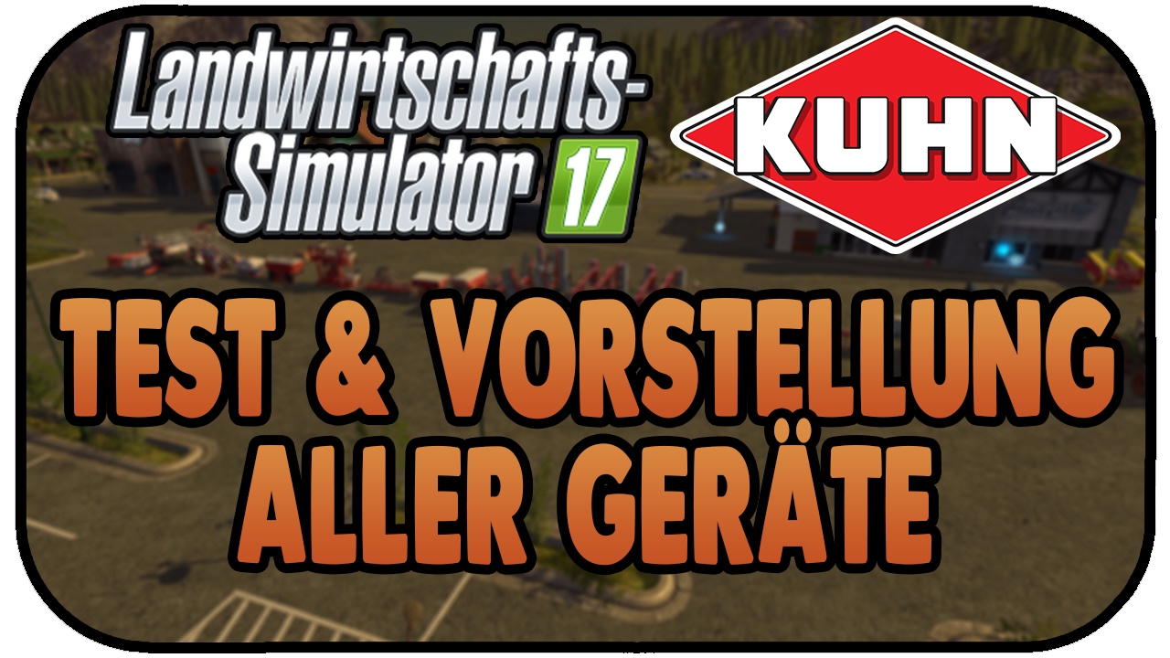 LS17 Kuhn DLC - Test & Vorstellung aller Ger&auml;te - Landwirtschaft Simulator 17 Kuhn DLC Review