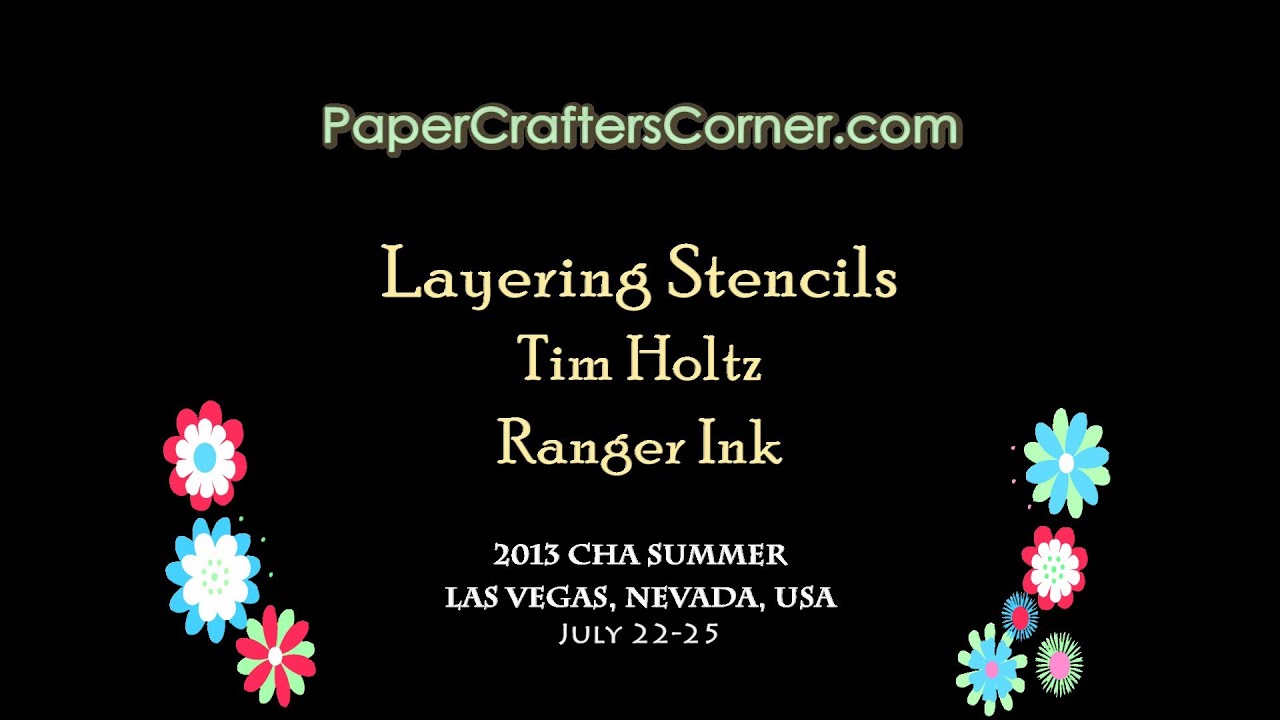 2013 CHA Summer - Ranger Ink - Tim Holtz 04 - Layering Stencils & Distress Products