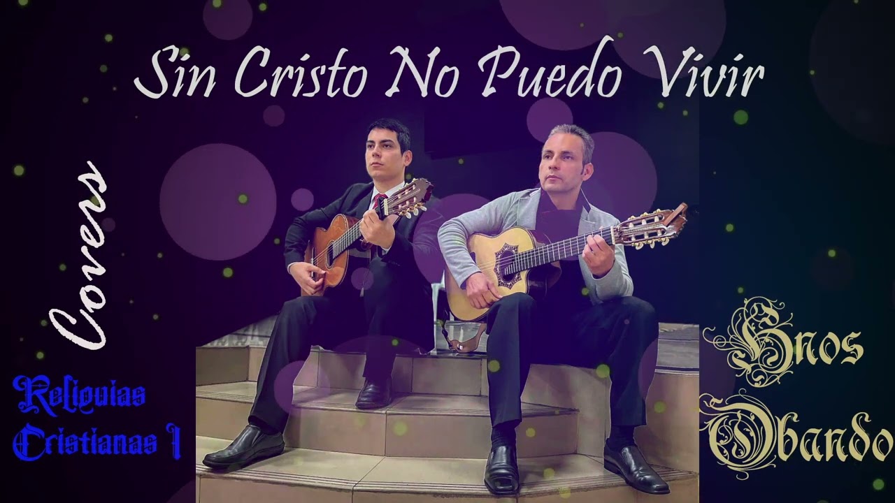 🎶 Reliquias Cristianas Vol.01🎶 Álbum Completo / Hnos Obando 🎼