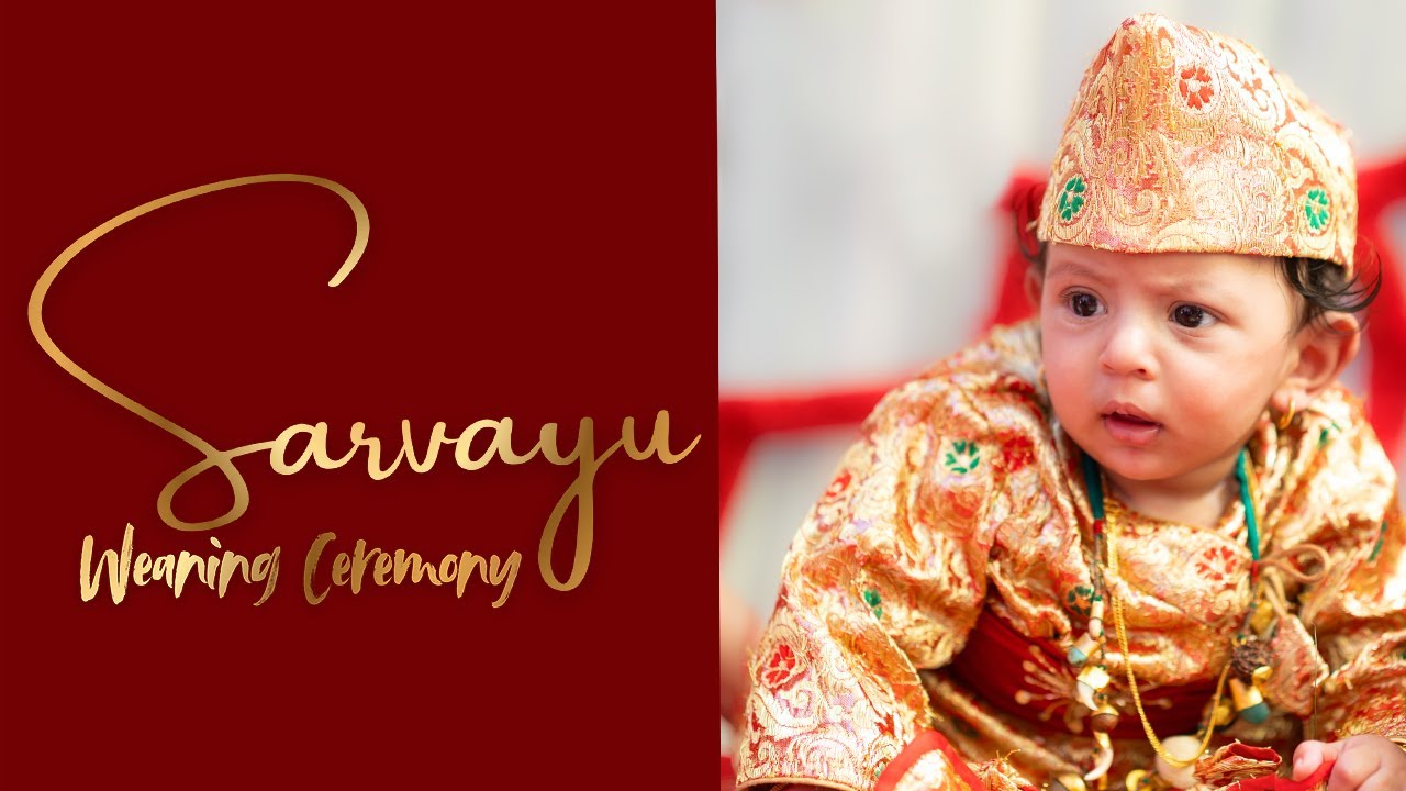 SARVAYU NEOPANE - Weaning Ceremony I Timeless moments Captured by WEDDING TASVEER NEPAL