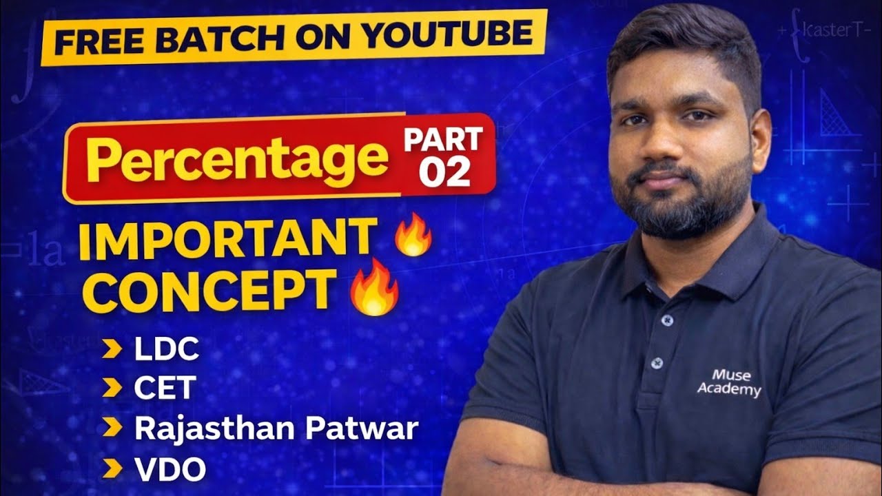 Percentage 02 | Important Concept 🔥 | LDC, CET, Patwar, VDO | Rajasthan Exams | Free Batch | Muse📗 💯