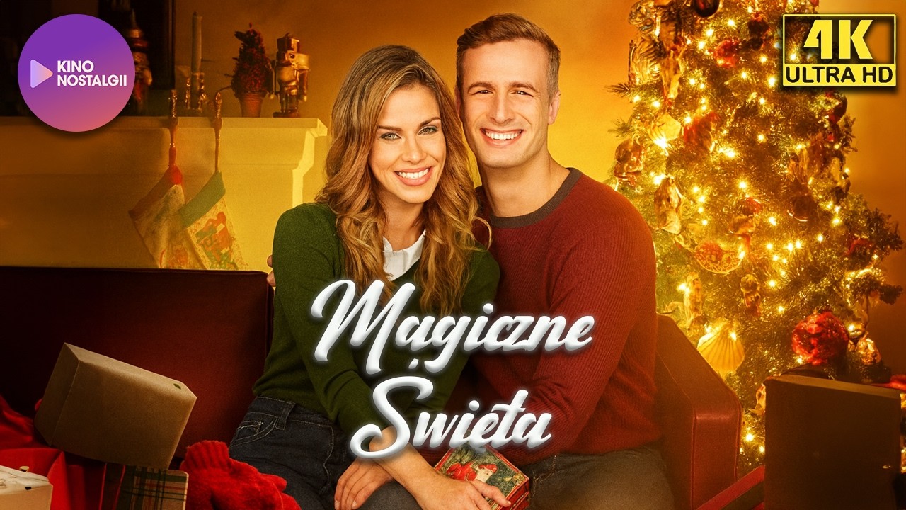 Magiczne Święta (2017) – Świąteczna komedia romantyczna 4K | Cały Film za Darmo z Lektorem [4K]