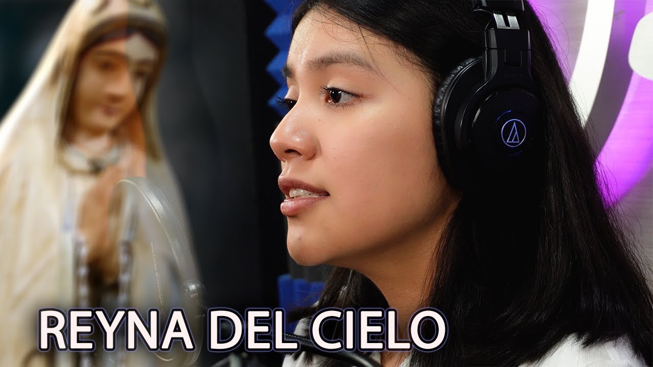 REYNA DEL CIELO - CANTO MARIANO
