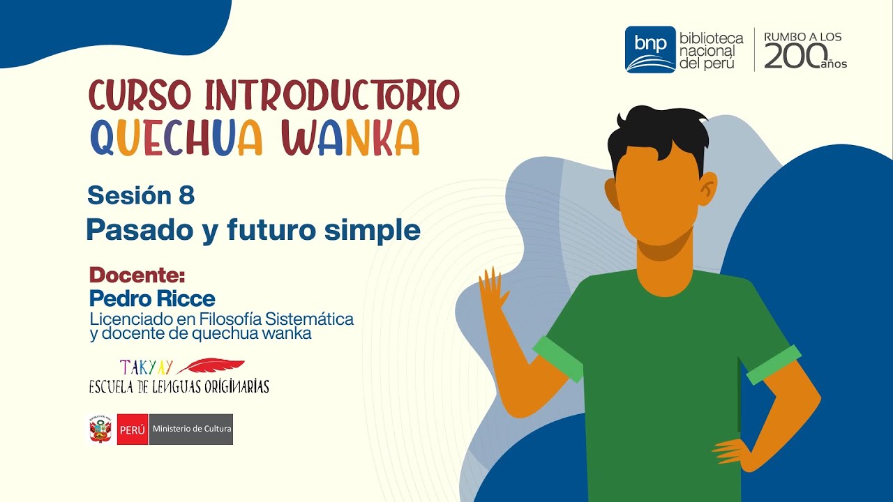 Curso introductorio de quechua wanka | Pasado y el futuro simple