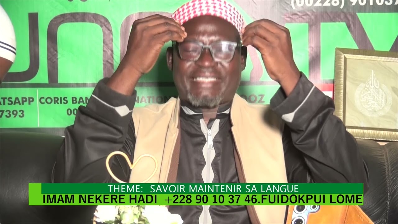 IMAM NEKERE HADI ....SAVOIR MAINTENIR SA  LANGUE....