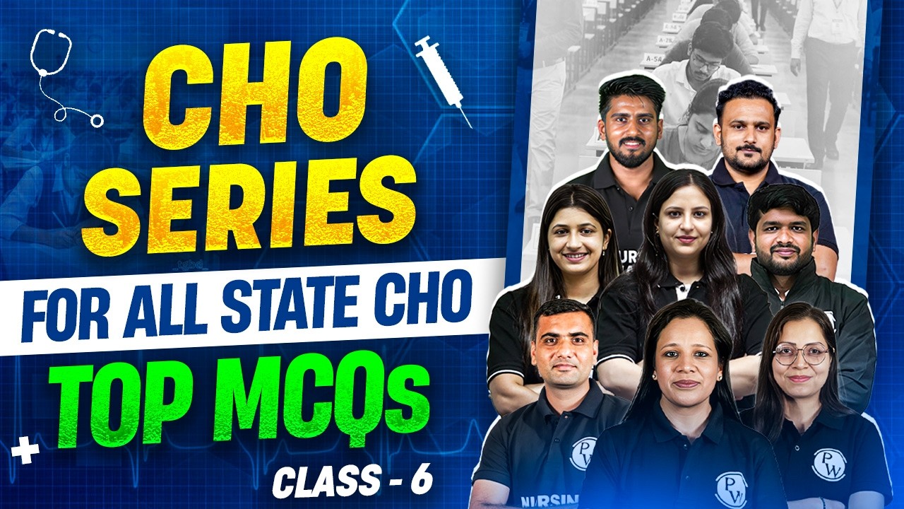 CHO Series 2026 Class 6 | All State CHO & Staff Nurse Exam | MP CHO Vacancy 2026 | CHO Preparation