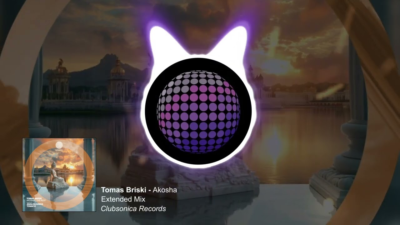 Tomas Briski - Akosha (Extended Mix) [Clubsonica Records]