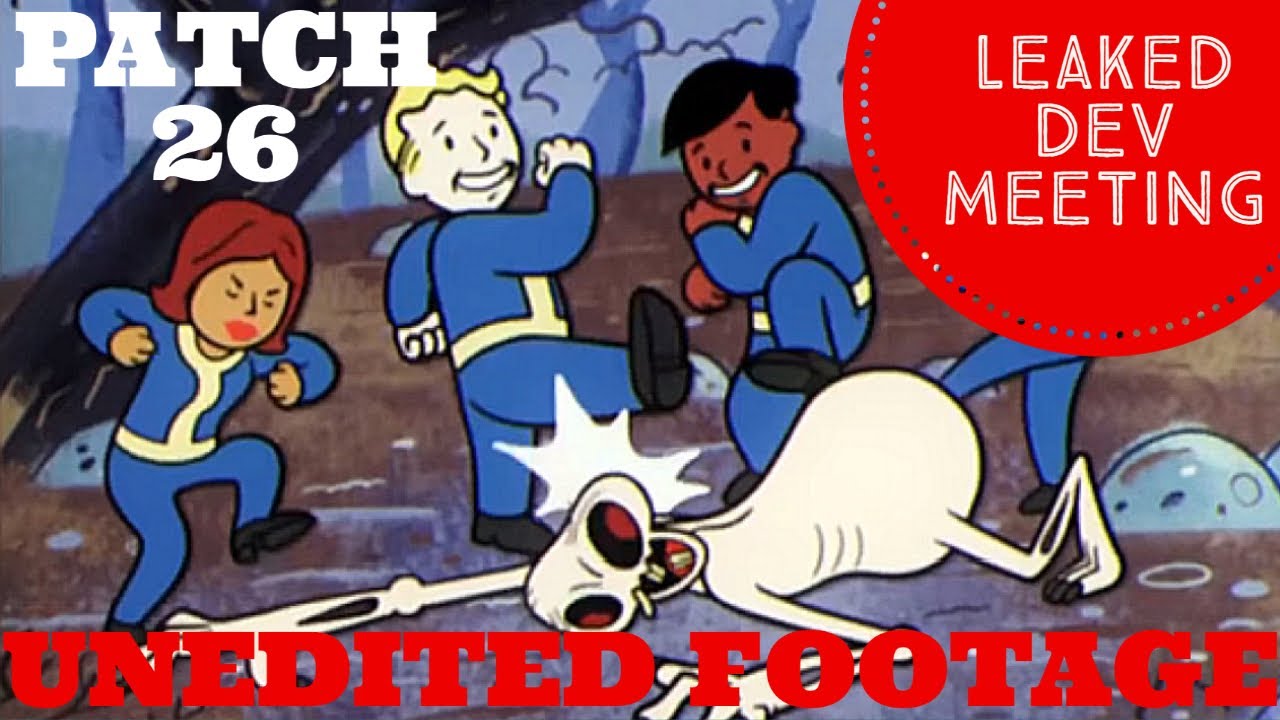Patch 26 LEAKED DEV Meeting. Fallout 76