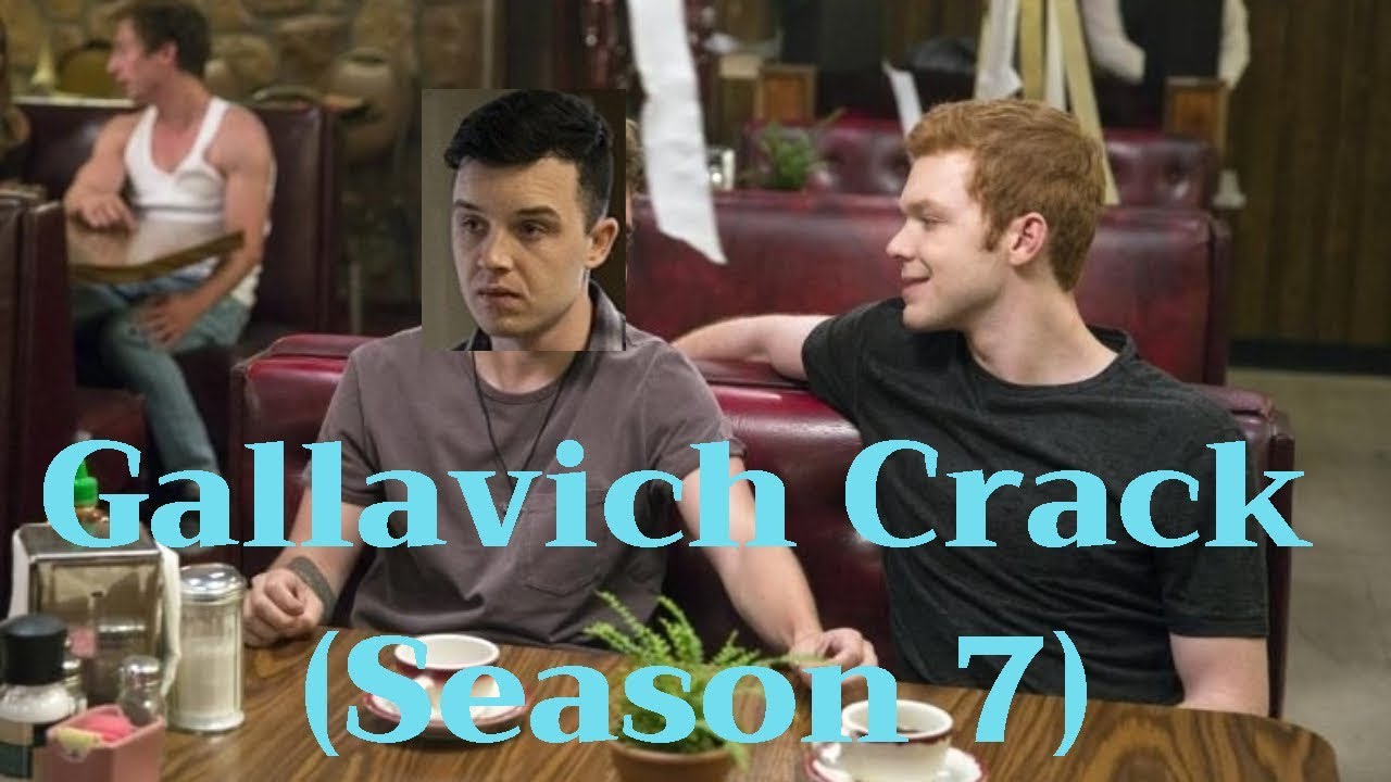 Gallavich Crack (Season 7) 1000 Subs!