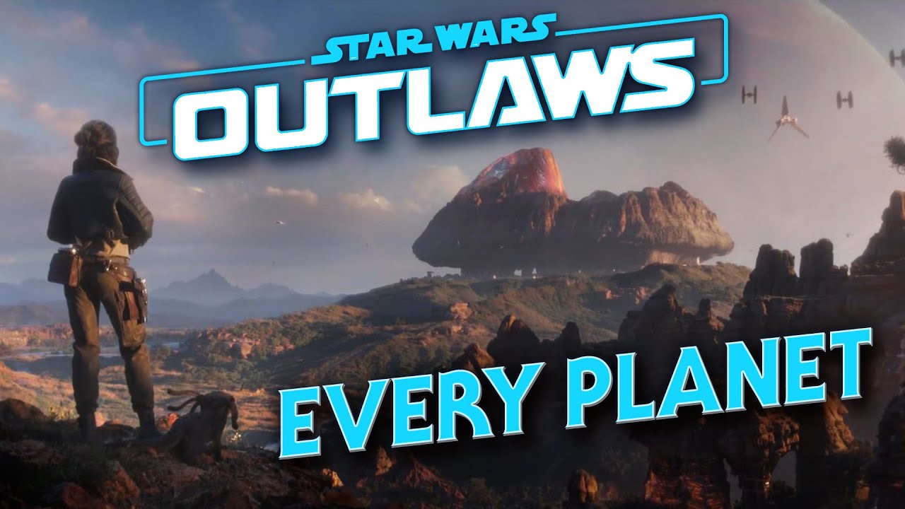 Star Wars Outlaws - Every Confirmed Planet (So Far)