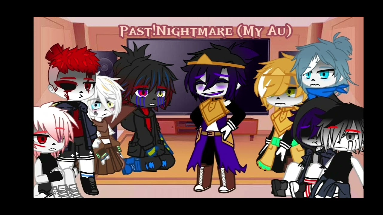 [ ° Sans Au's React To Nightmare Au's ° ]