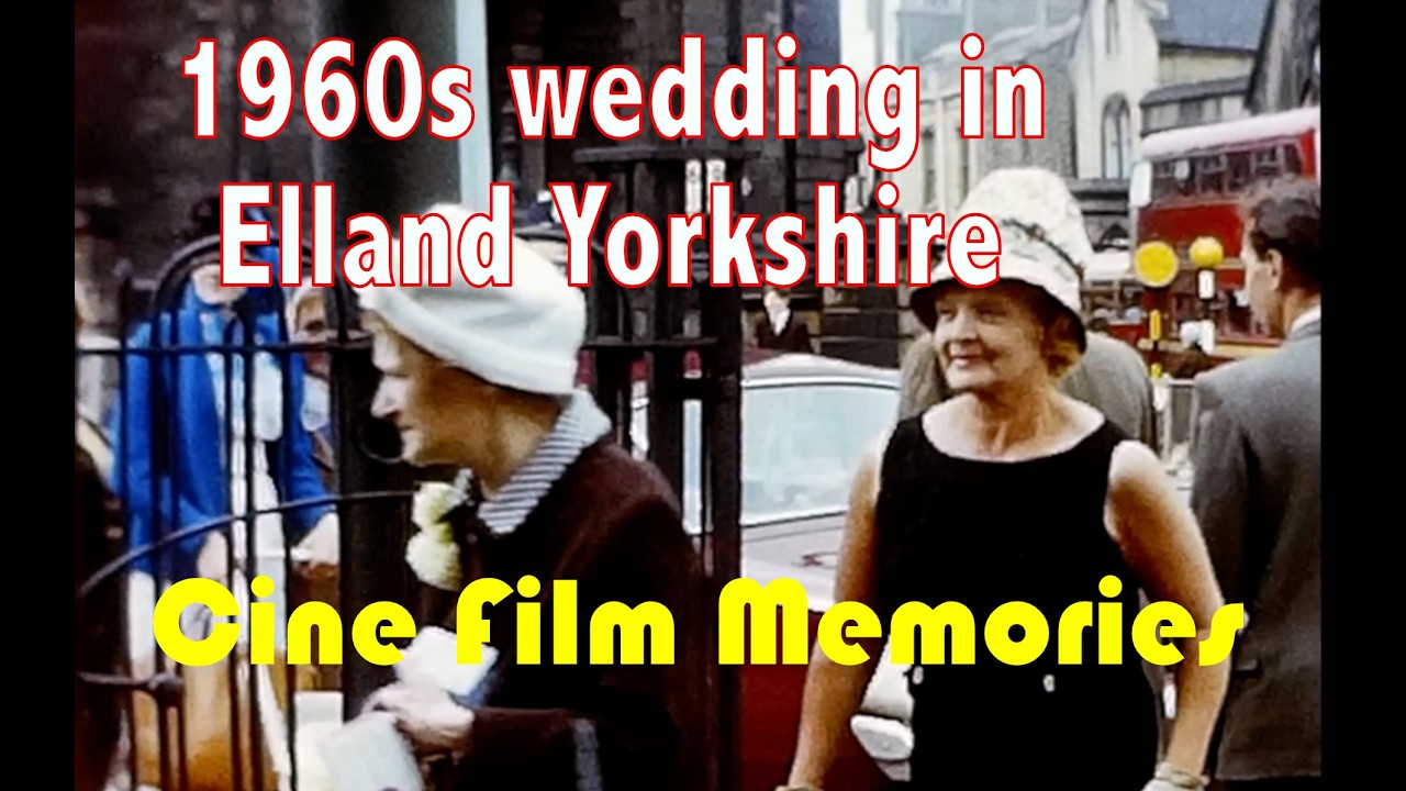 1960's Wedding in Elland Yorkshire Vintage Amateur Cine Film