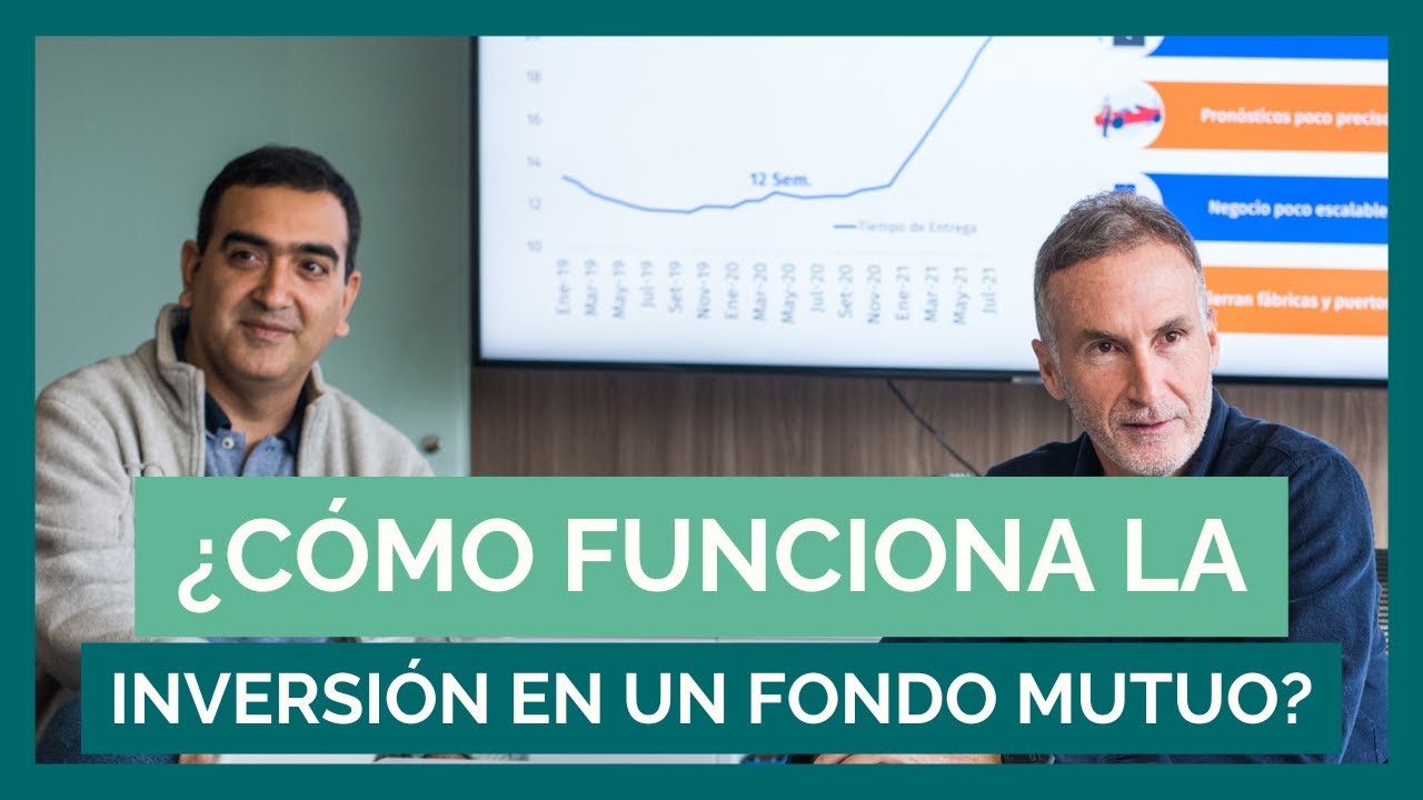 &iquest;C&oacute;mo funciona una inversi&oacute;n en un fondo mutuo?