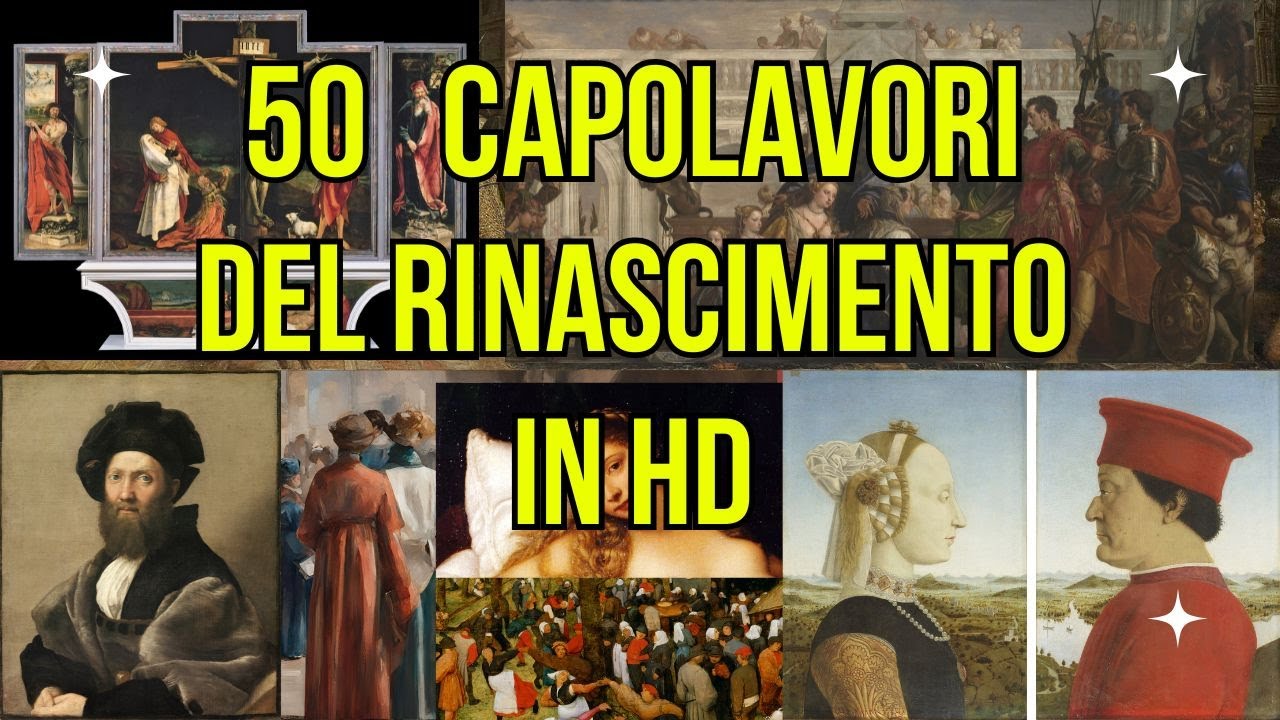 Scopri 50 straordinari CAPOLAVORI  PITTORICI del RINASCIMENTO in HD!