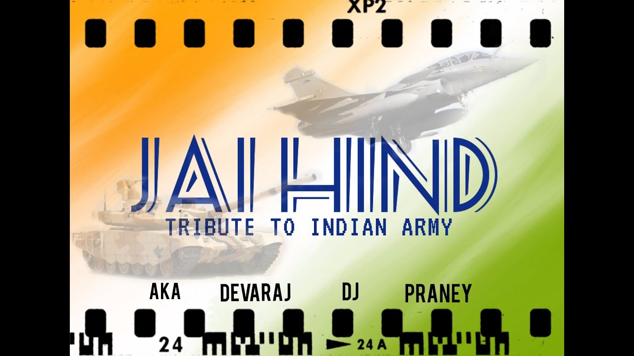 JAI HIND | New HINDI RAP | BEST TRIBUTE TO INDIAN ARMED FORCES | Prod.Praney | INDIAN ARMY