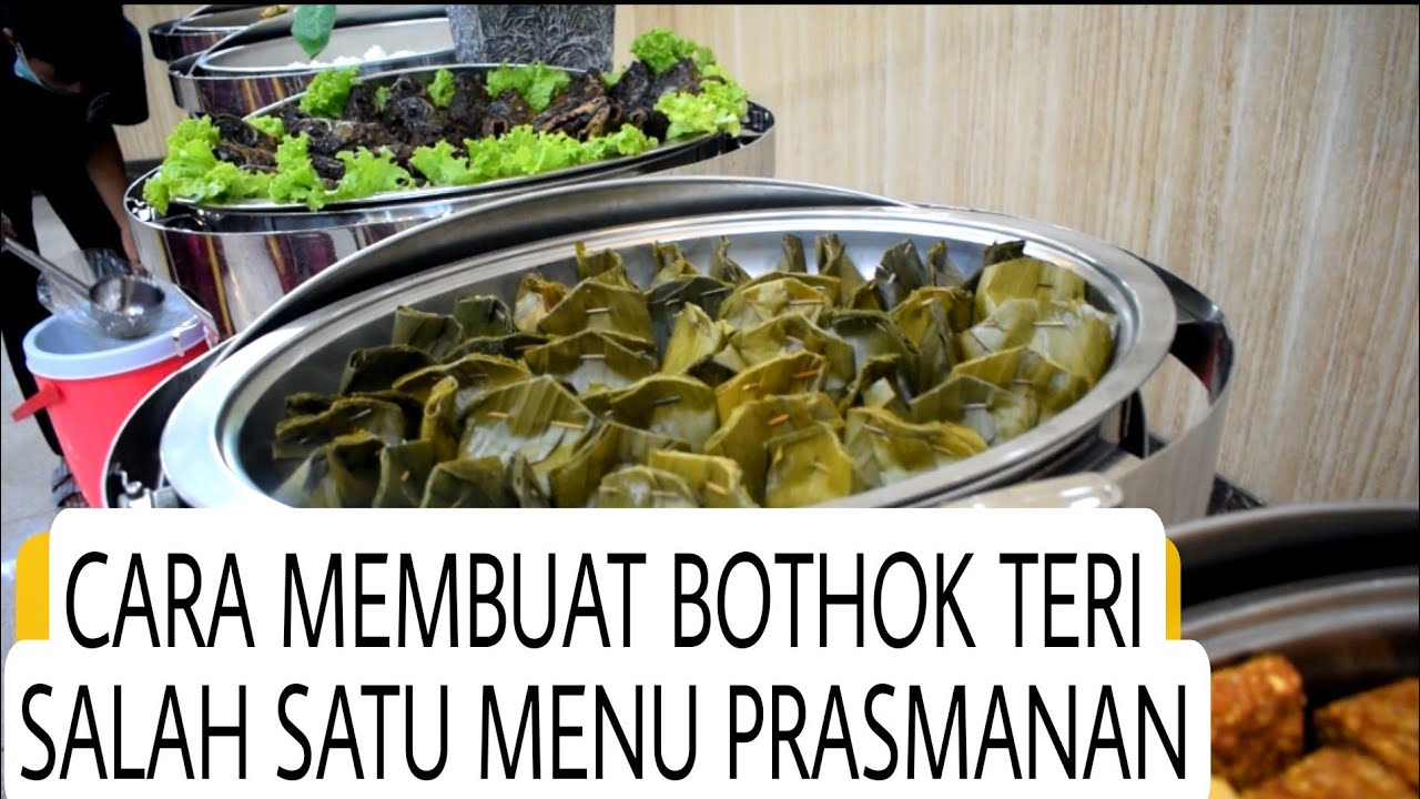 CARA MEMBUAT BOTHOK TERI | PRASMANAN MENU ALA NDESO