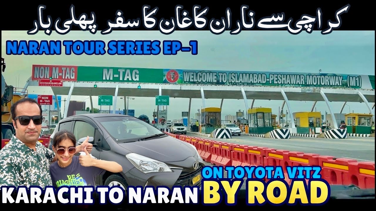 Karachi to Naran Kaghan By Road on Toyota Vitz | Reached Multan EP-1