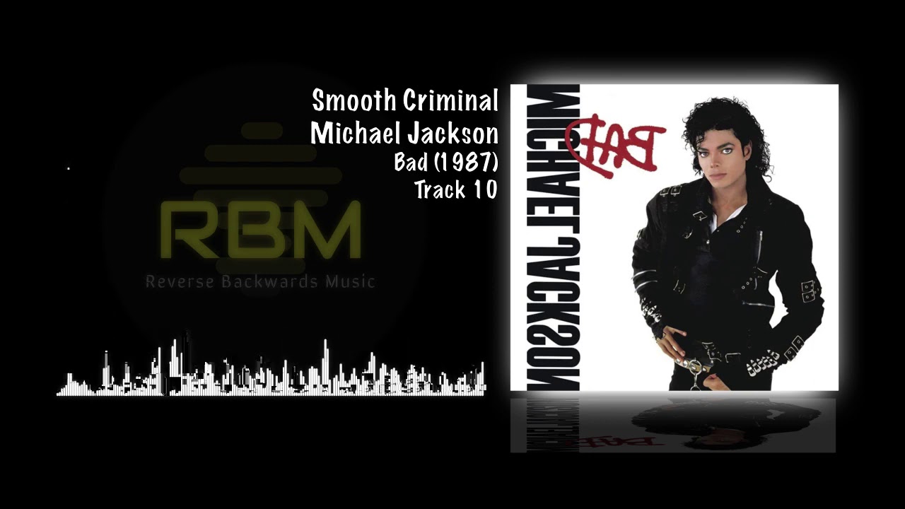 Michael Jackson - Smooth Criminal (Reverse Backwards Audio Track)