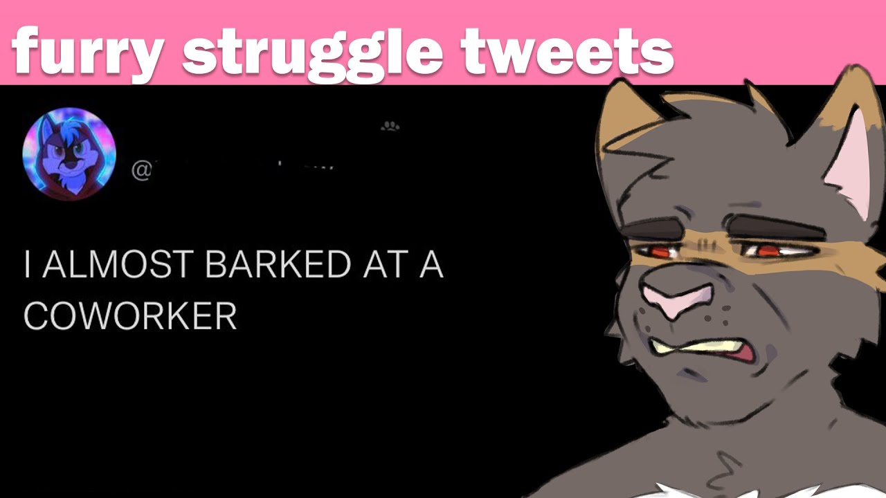 Furry Struggle Tweets #8