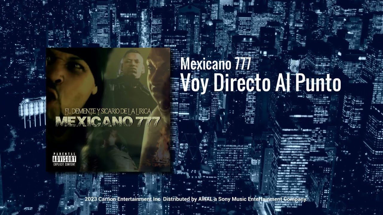 Mexicano 777 -  Voy Directo Al Punto