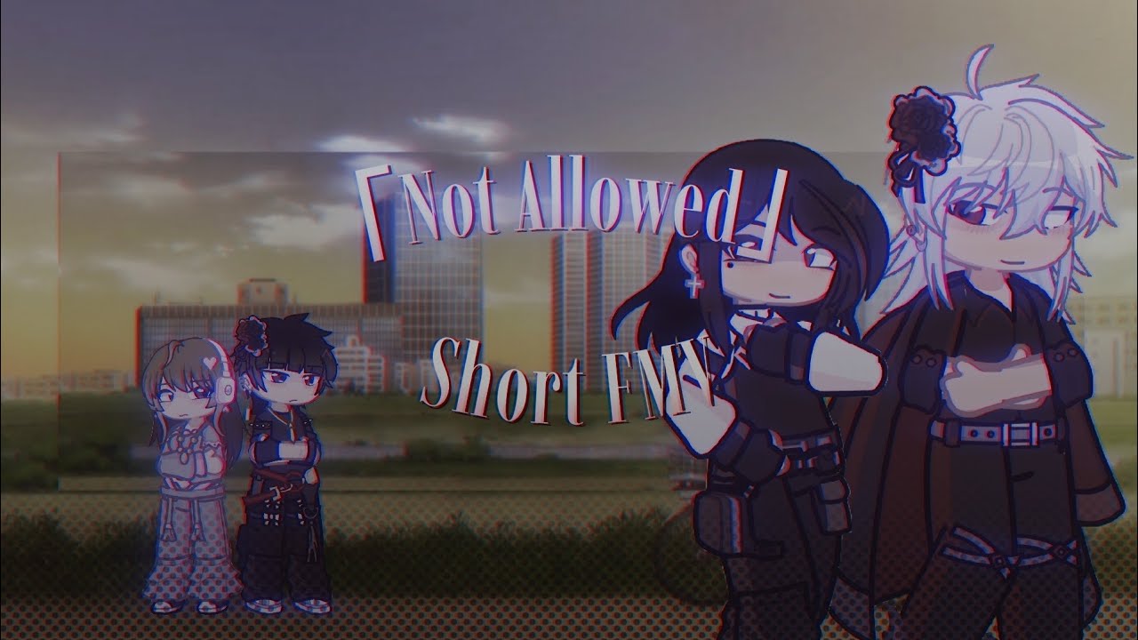 Not Allowed | Short FMV | LaDs AU | The Androgynous Hunter | 13+