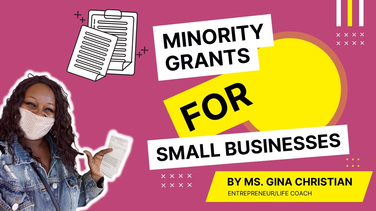 MINORITY GRANTS FOR SMALL BUSINESSES