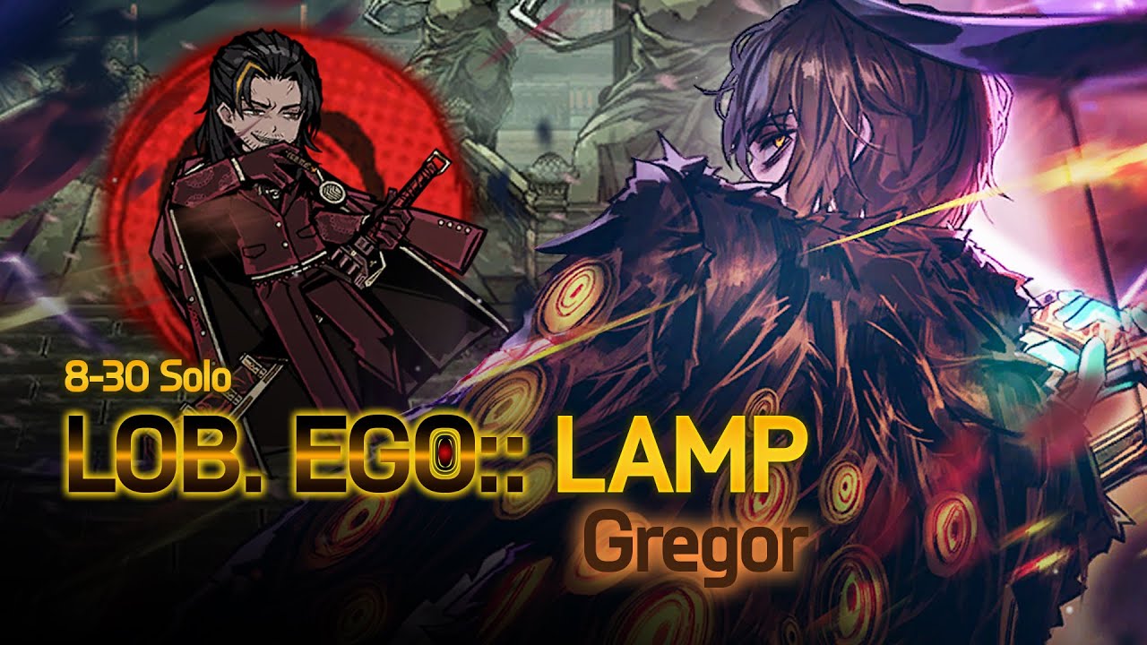 [Limbus Company] Canto 8-30: Lobotomy E.G.O::Lamp Gregor Solo vs Lei Heng