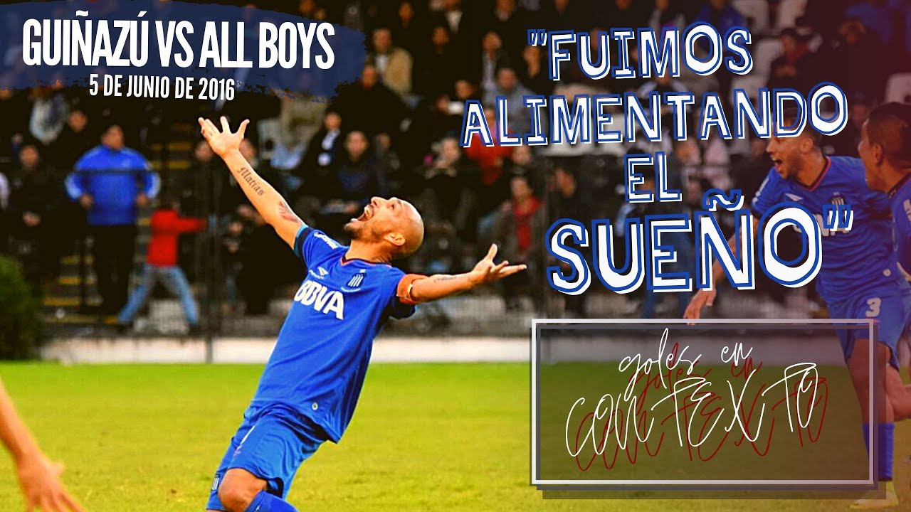 Goles en contexto - Gui&ntilde;az&uacute; vs All Boys (2016)