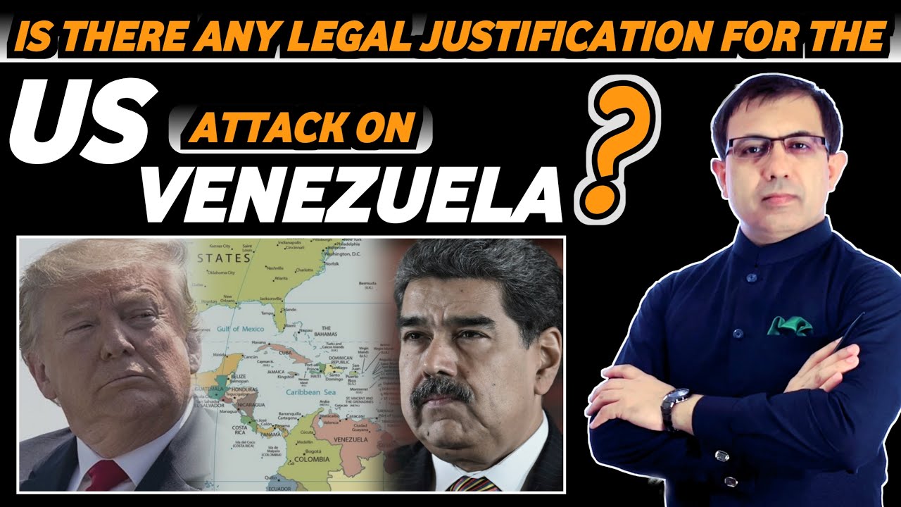 The United States Attack on Venezuela and International Law and UN Charter | Muhammad Akram