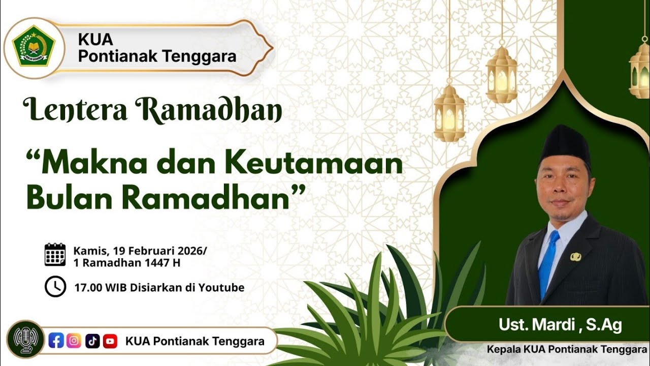 MAKNA DAN KEUTAMAAN BULAN RAMADHAN//  USTADZ MARDI, S.Ag