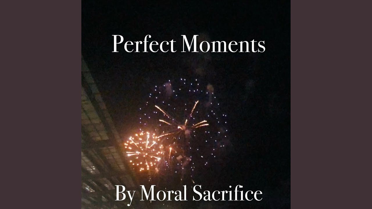 Perfect Moments