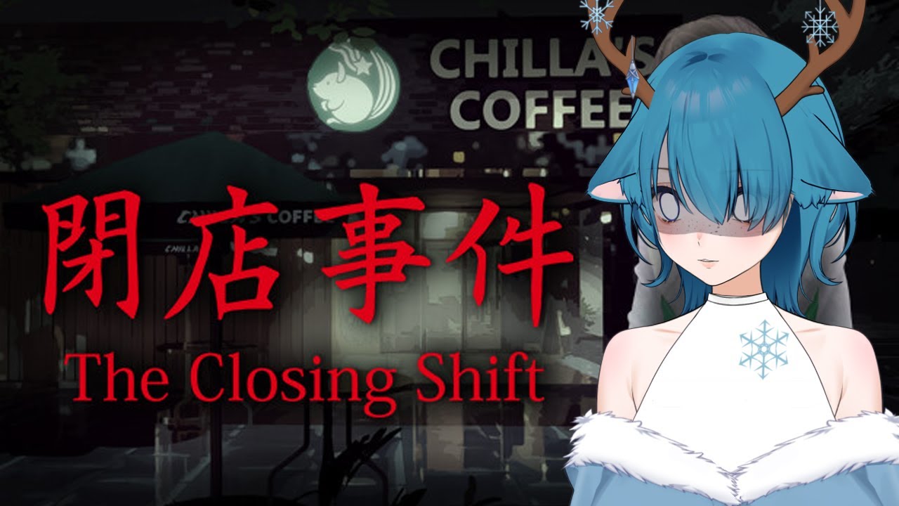 [VTUBER TWITCH VOD] Chilla's Art: The Closing Shift: I'm back in the heckin buildin again..