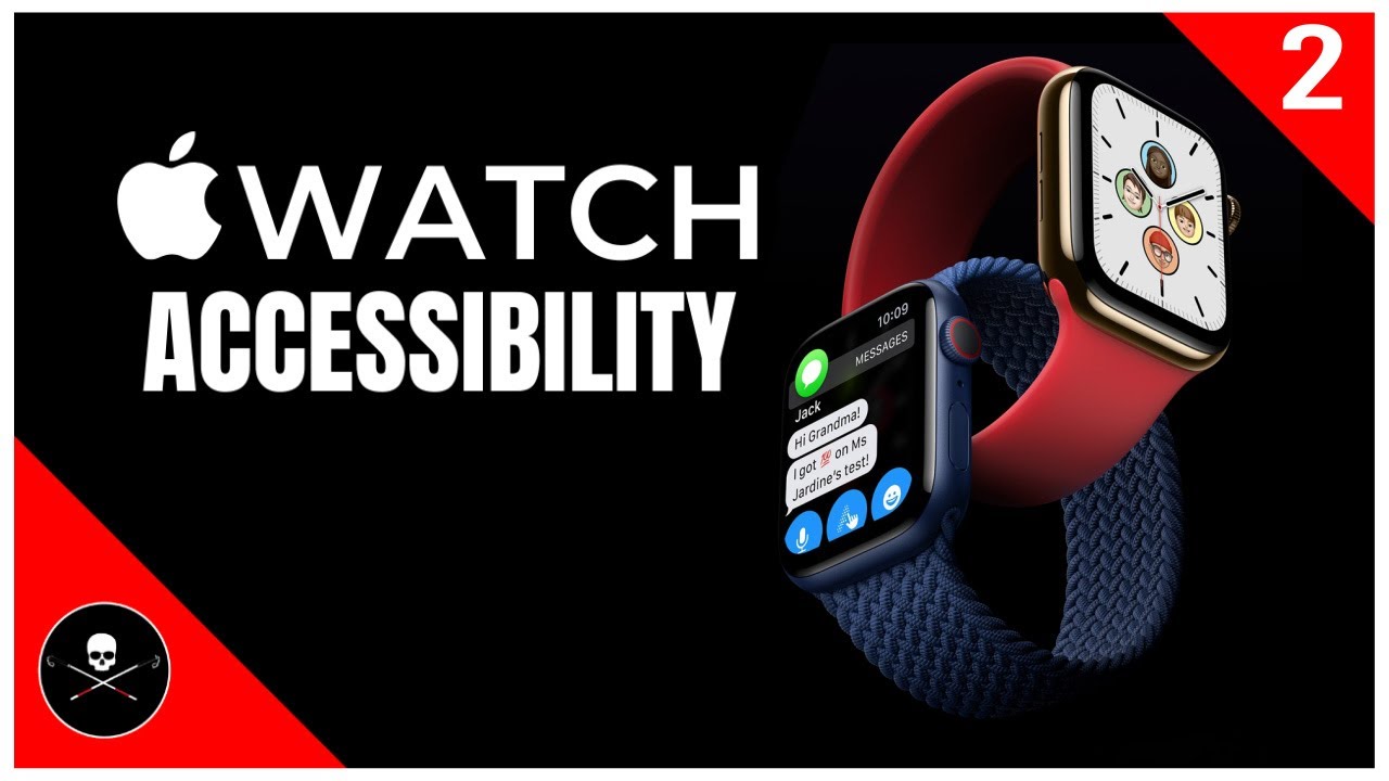 Apple Watch Accessibility - Part 2