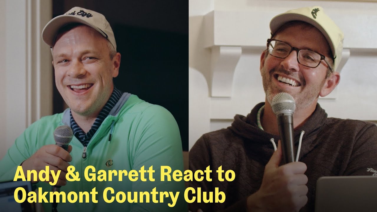 Oakmont Reactions and Andy's Scottish Adventure | The Fried Egg Golf Podcast