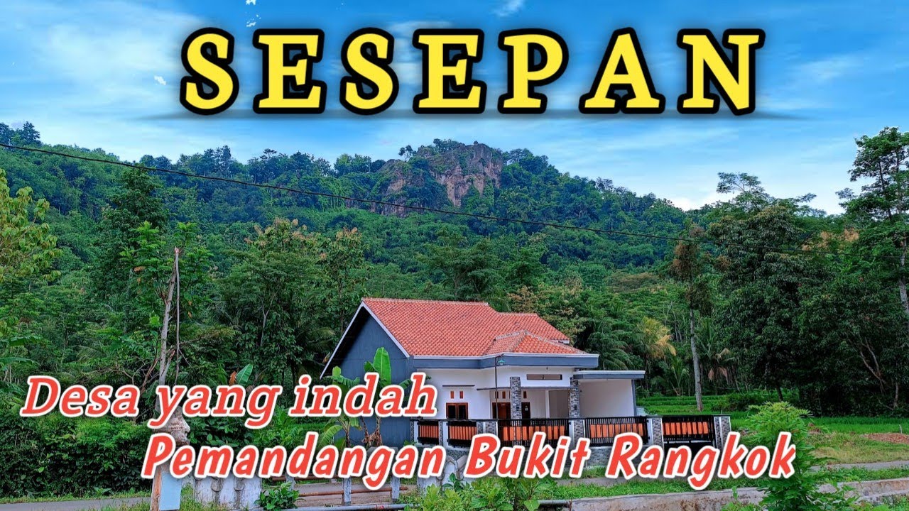 Desa Sesepan - Balapulang Tegal - Suasana Pedesaan Indah Di Bawah Bukit Rangkok