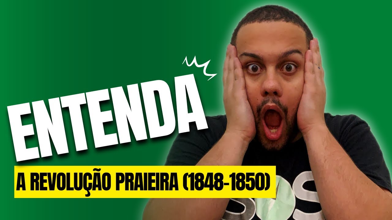 ENTENDA A REVOLUÇÃO PRAIEIRA (1848-1850) - SOS História {Prof.Pedro Riccioppo}