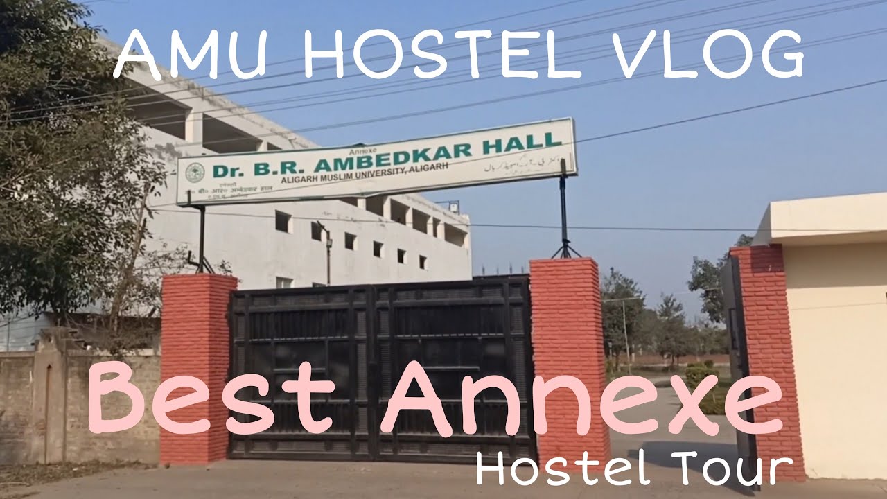 Dr. BR Ambedkar annexe Hall AMU || one of the best annexe Hall in AMU || AMU Vlog 2022 ||NASIR UNUS