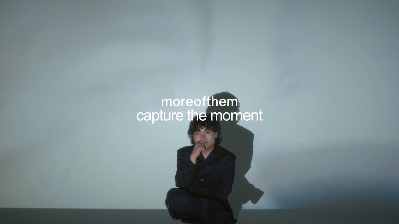 moreofthem - capture the moment (official video)