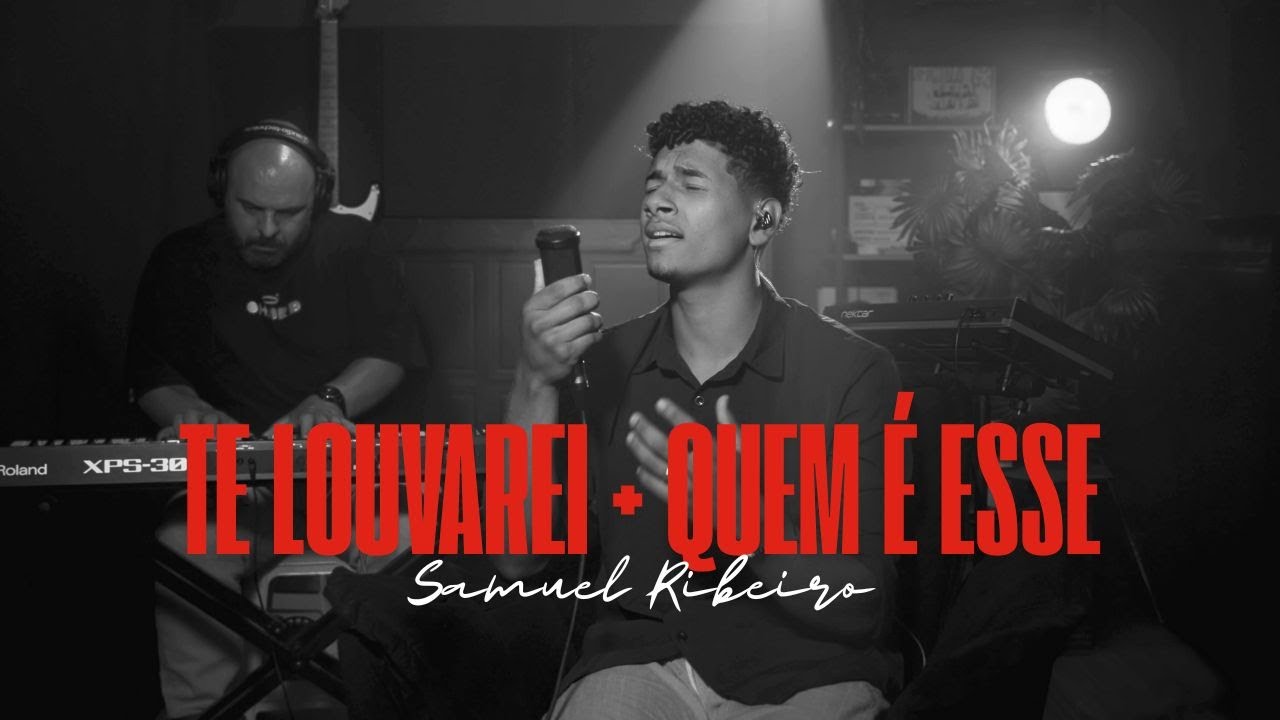 Te Louvarei - Quem é Esse - Samuel  Ribeiro